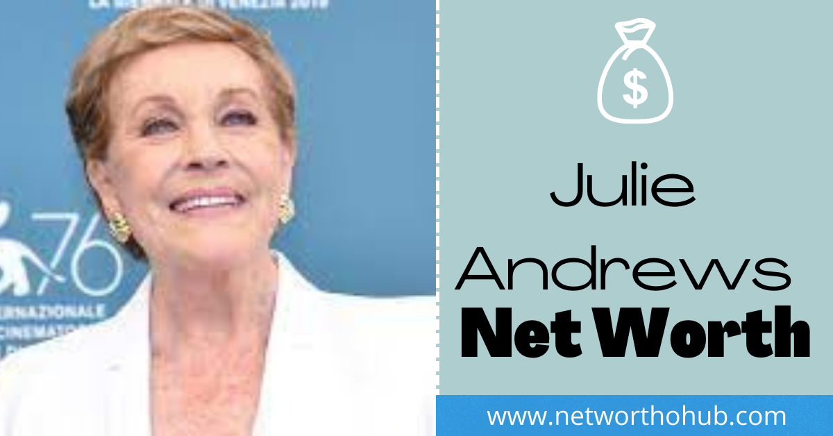 Julie Andrews Net Worth