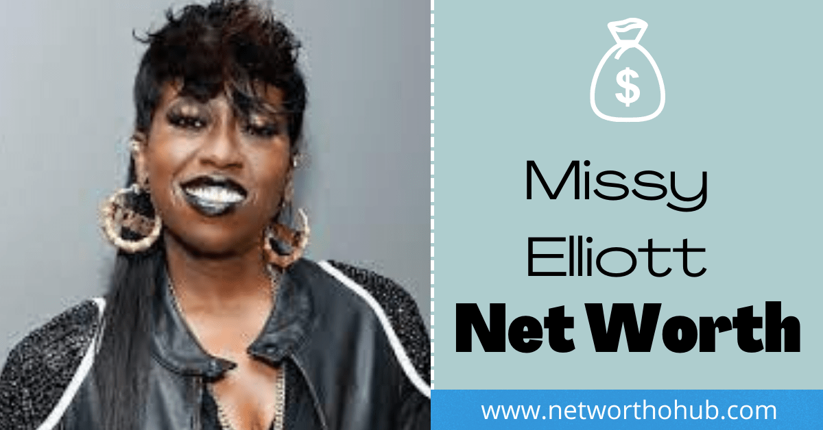 Missy Elliott net worth