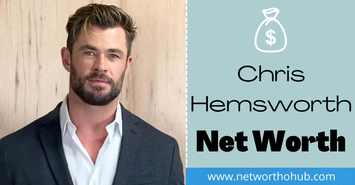 Chris Hemaworth net worth