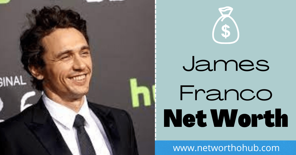 James Franco Net worth