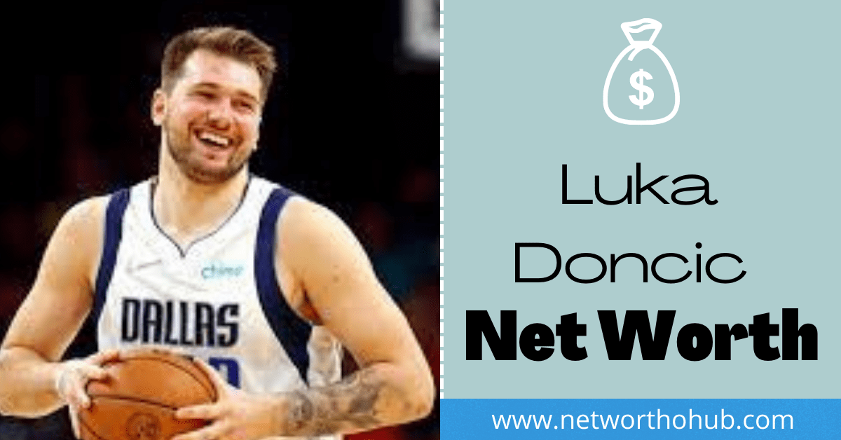 Luka Doncic net worth