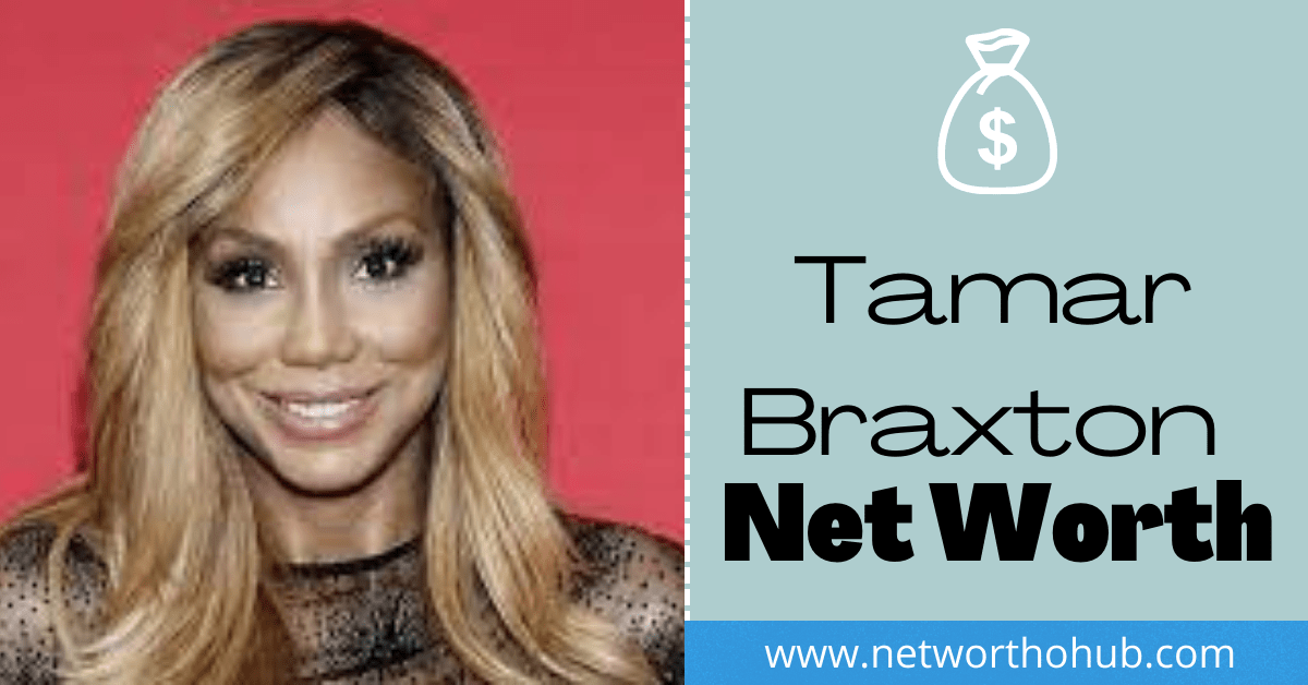 Tamar Braxton Net Worth