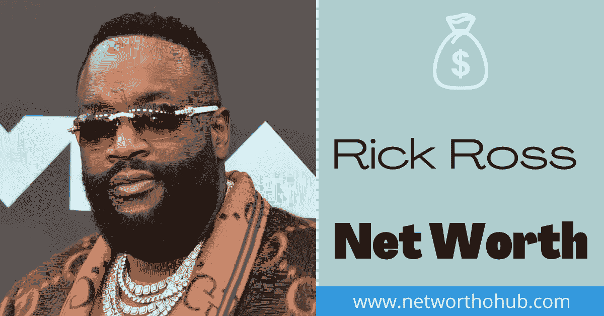 Rick Ross net worth