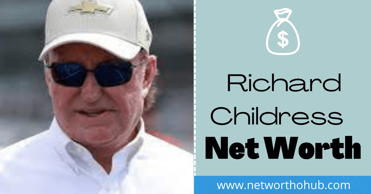 Richard Childress Net Worth