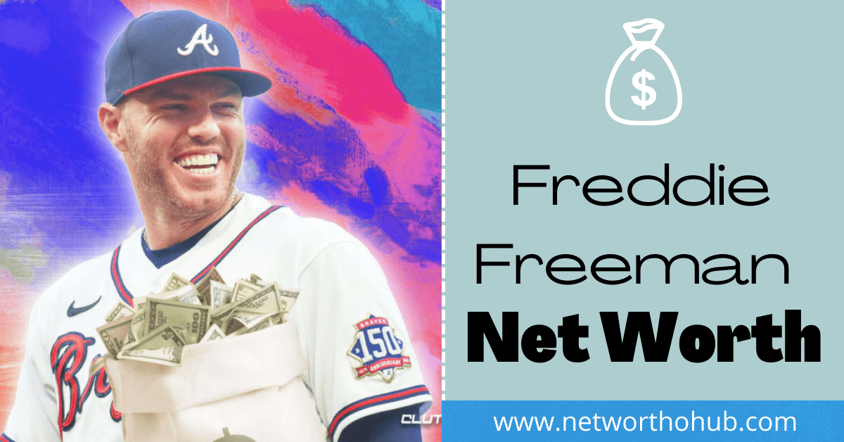 Freddie Freeman net worth