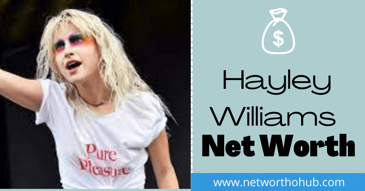 Hayley Williams Net Worth
