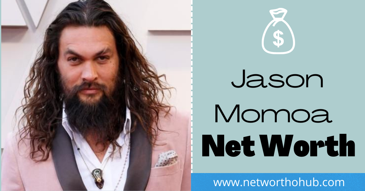 Jason Momoa Net Worth