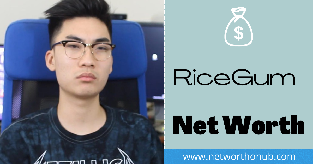 RiceGum Net Worth