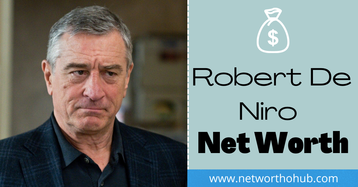 Robert De Niro Net Worth