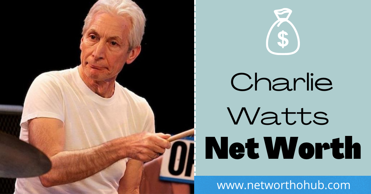 Charlie Watts Net Worth