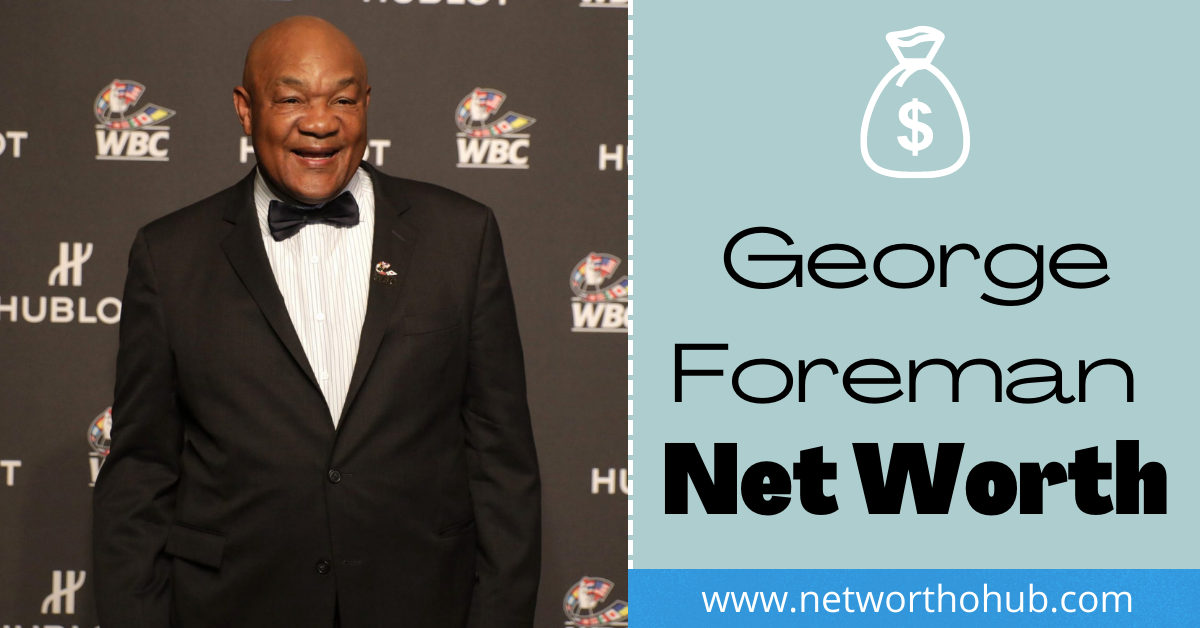George Foreman Net Worth