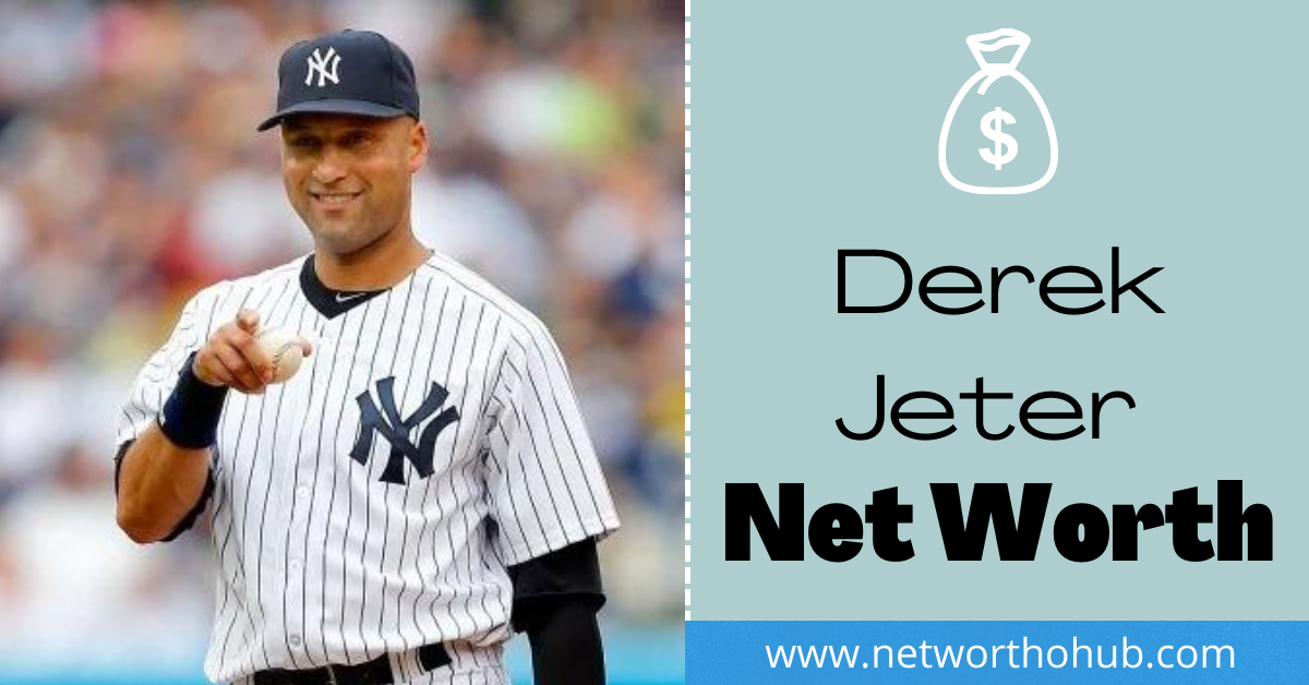 Derek Jeter Net Worth