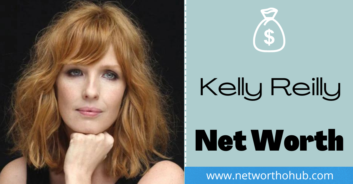 Kelly Reilly Net Worth