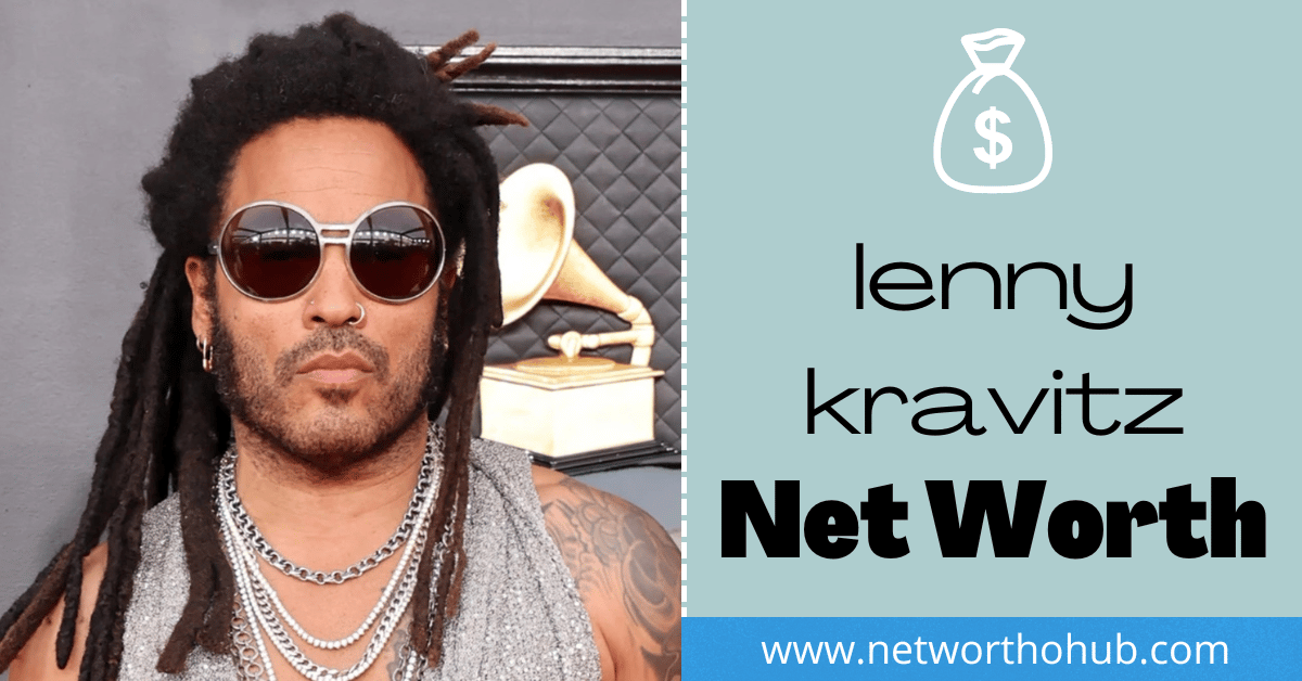 Lenny Kravitz Net Worth