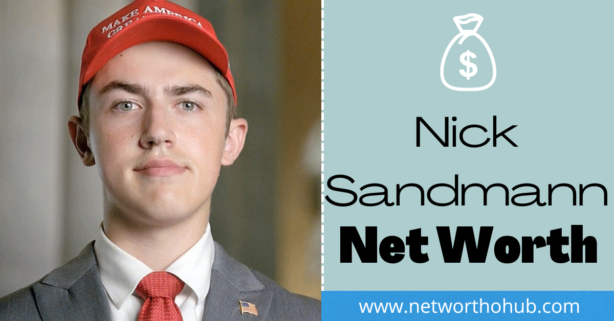 Nick Sandmann Net Worth