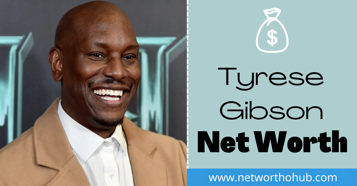 Tyrese Gibson Net Worth