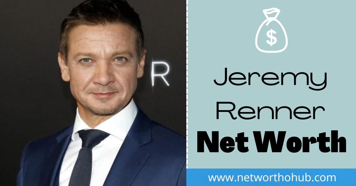 Jeremy Renner Net Worth