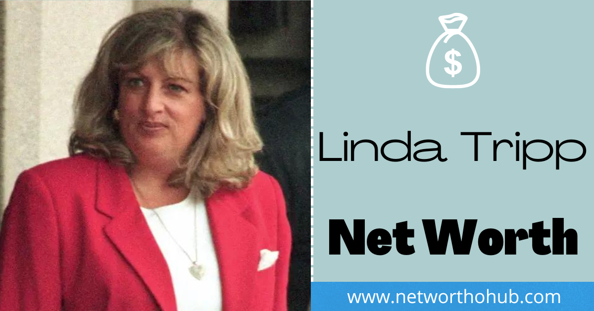 Linda Tripp Net Worth