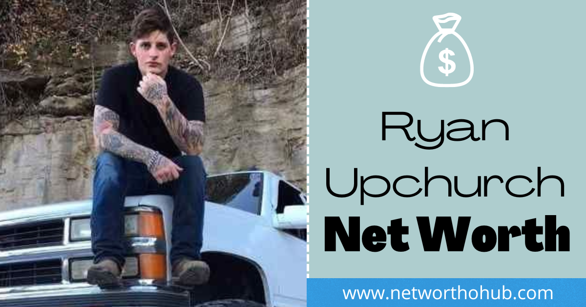 Ryan Upchurch Net Worth