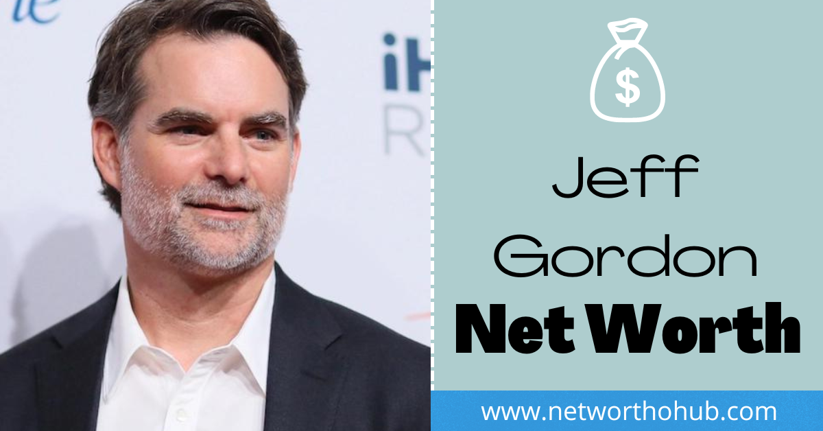 Jeff Gordon Net Worth