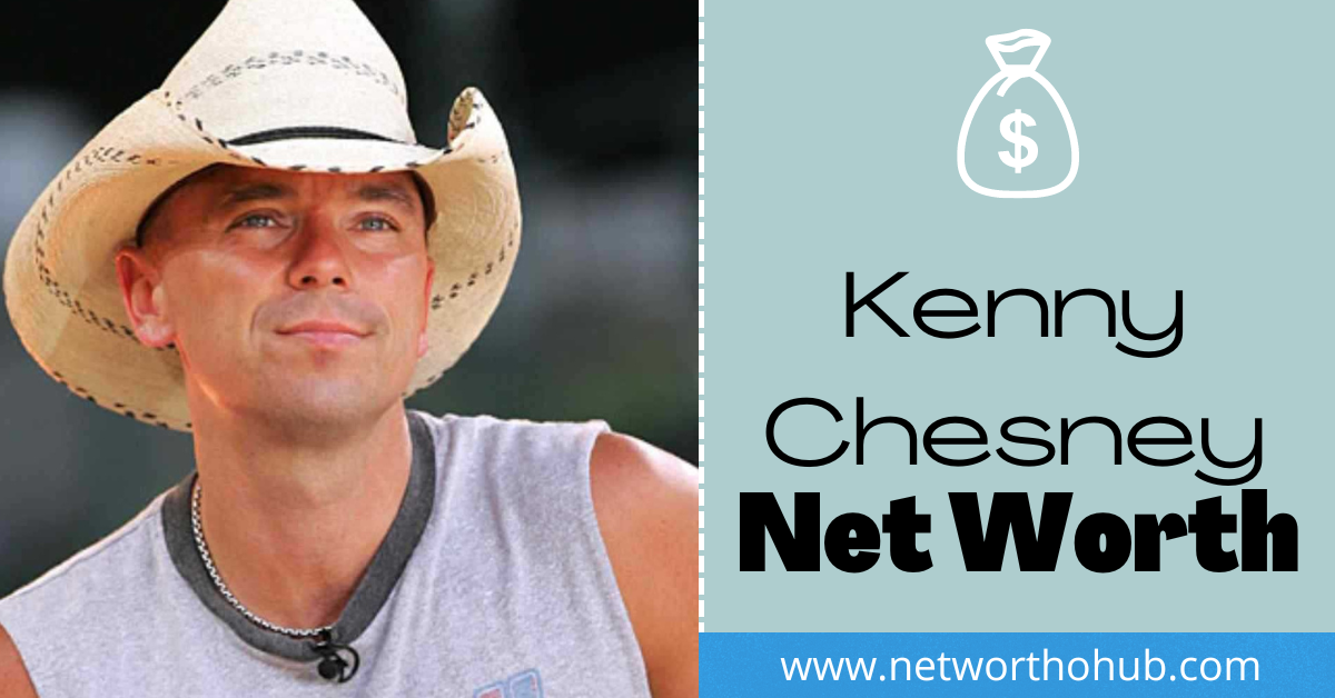 Kenny Chesney Net Worth